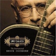 Bruce Cockburn - Speechless