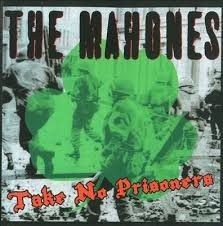 Mahones - Take No Prisoners in the group CD / Rock at Bengans Skivbutik AB (2414200)