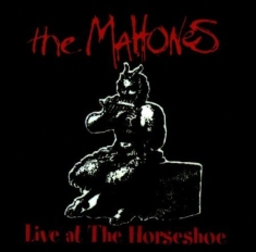 Mahones - Live At The Horseshoe