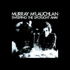 Mclauchlan Murray - Sweeping The Spotlight Away