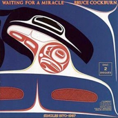 Cockburn Bruce - Waiting For A Miracle in the group CD / Pop-Rock at Bengans Skivbutik AB (2414249)