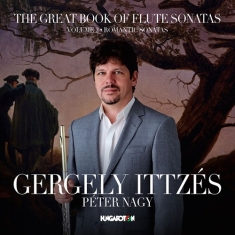 Gergely Ittzés Péter Nagy - The Great Book Of Flute Sonatas, Vo