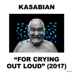 Kasabian - For Crying Out Loud -Hq-