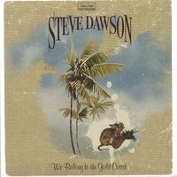 Dawson Steve - We Belong To The Gold Coast in the group CD / Rock at Bengans Skivbutik AB (2417839)