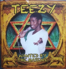 Teezy - Wanted By The Massive