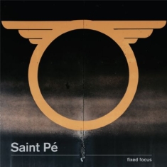 Saint Pe - Fixed Focus