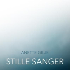 Gilje Anette - Stille Sanger