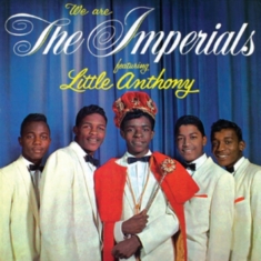 Little Anthony & The Imperials - We Are The Imperials