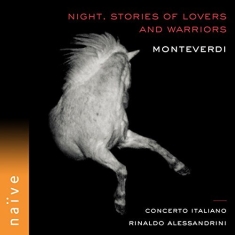 Concerto Italiano Rinaldo Alessand - Night. Stories Of Lovers And Warrio