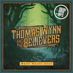 Thomas And The Believers Wynn - Wade Waist Deep