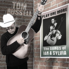 Russell Tom - Play One MoreSongs Of Ian & Sylvia