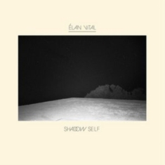 Elan Vital - Shadow Self