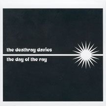 Deathray Davies - Day Of The Ray in the group OTHER / Övrigt /  at Bengans Skivbutik AB (2443710)