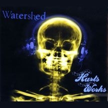 Watershed - More It Hurts More It Works in the group CD / Rock at Bengans Skivbutik AB (2443833)