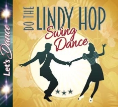 Various Artists - Lindy Hop - Swing Dance