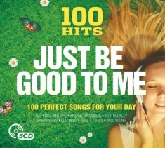 Blandade Artister - 100 Hits - Just Be Good To Me