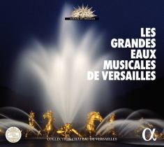 Various - Les Grandes Eaux Musicales De Versa
