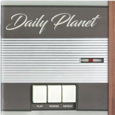 Daily Planet - Play Rewind Repeat