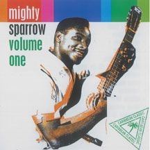 Mighty Sparrow - Volume One in the group CD / Reggae at Bengans Skivbutik AB (2478663)