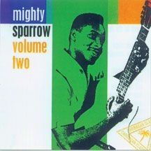 Mighty Sparrow - Volume Two in the group CD / Reggae at Bengans Skivbutik AB (2478664)