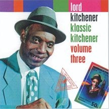 Lord Kitchener - Klassic Kitchener Volume Three in the group OTHER / Övrigt /  at Bengans Skivbutik AB (2478670)
