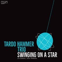 Hammer Tardo (Trio) - Swinging On A Star