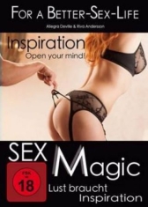 For A Better Sex Life: Sex Magic - For A Better Sex Life: Sex Magic