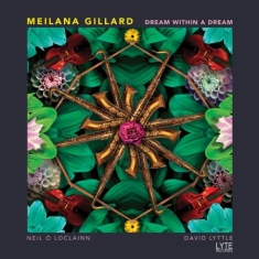 Gillard Meilana - Dream Within A Dream