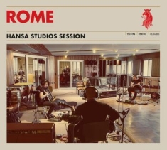 Rome - Hansa Studios Session