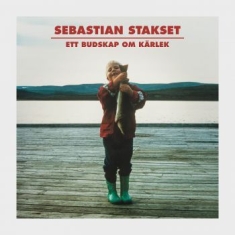 Sebastian Stakset - Ett Budskap Om Kärlek