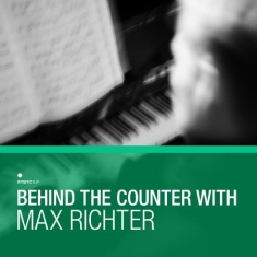 Blandade Artister - Behind The CounterMax Richter