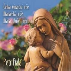 Fiala Petr - The Czech Christmas Mass The Maria