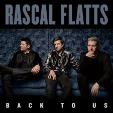 Rascal Flatts - Back To Us (Dlx) in the group CD / Pop at Bengans Skivbutik AB (2498499)