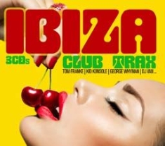 Various Artists - Ibiza Club Trax