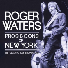 Waters Roger - Pros & Cons Of New York 2 Cd (Live