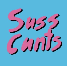 Suss Cunts - 5 Song Ep