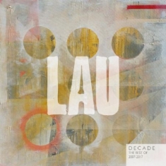 Lau - Decade (Best Of 2007-2017)