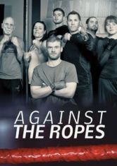 Against The Ropes - Film in the group OTHER / Music-DVD & Bluray at Bengans Skivbutik AB (2519985)