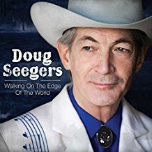 Doug Seegers - Walking On The Edge Ofthe World (Vi