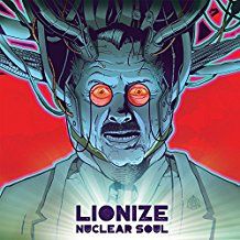 Lionize - Nuclear Soul in the group CD / Pop-Rock at Bengans Skivbutik AB (2522986)