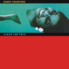 Randy Crawford - Naked And True: Deluxe Edition