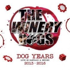 The Winery Dogs - Dog Years Live In Santiago & B