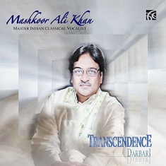 Mashkoor Ali Khan - Transcendence Darbari