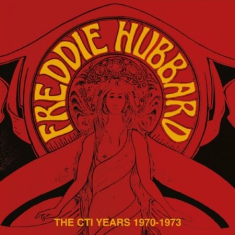 Freddie Hubbard - Cti Years 1970-73
