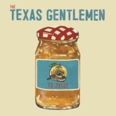 Texas Gentlemen The - Tx Jelly (Marmalade Orange Vinyl)