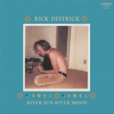 Deitrick Rick - River Sun River Moon