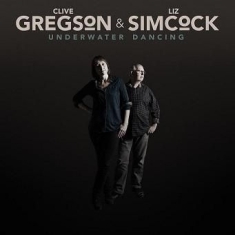 Gregson Clive & Liz Simocock - Underwater Dancing