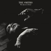 The Smiths - The Queen Is Dead & Additional