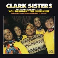 Clark Sisters - You Brought The Sunshine