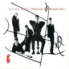 Spandau Ballet - Through the Barricades